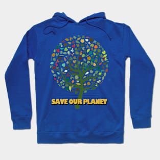 save our planet Hoodie